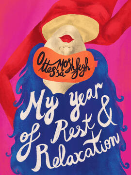 my year of rest and relaxation